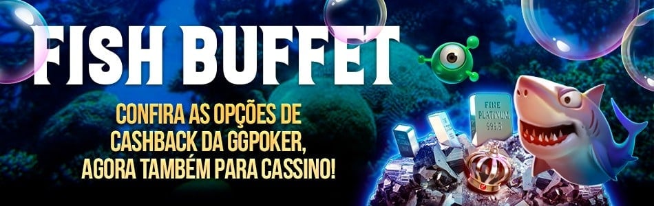 Fish Buffet: Confira as opções de Cashback da GGpoker, agora também para cassino