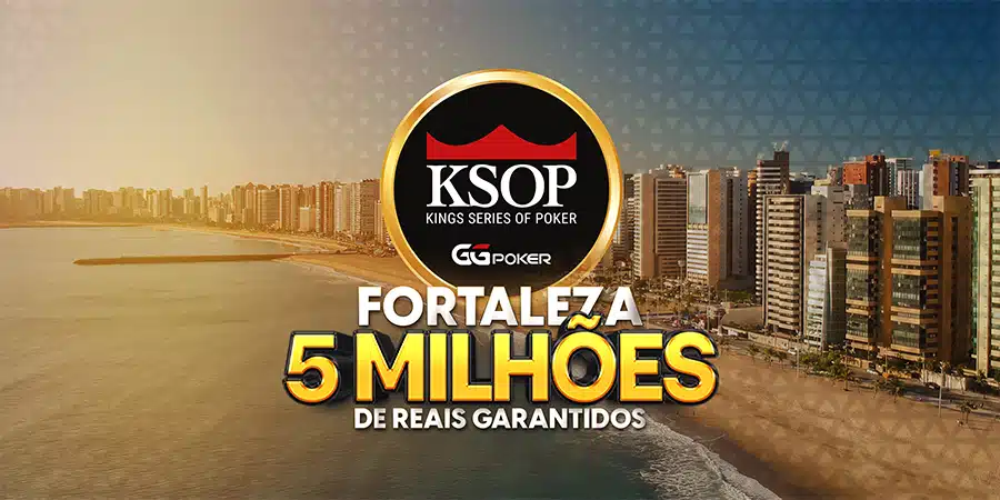 KSOP GGPoker Fortaleza – Start