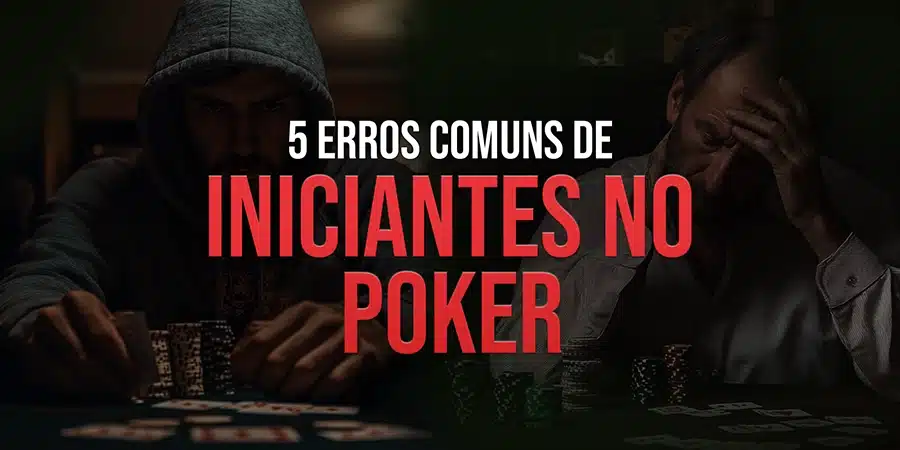 Iniciantes no Poker